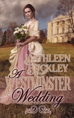 A Westminster Wedding by Buckley, Kathleen