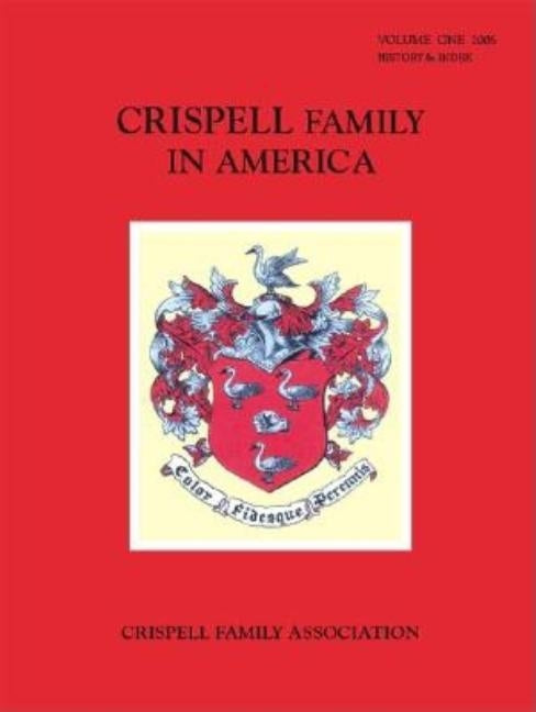 Crispell Family In America by Robinson, Sharon