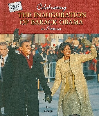 Celebrating the Inauguration of Barack Obama in Pictures by Katirgis, Jane