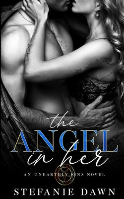 The Angel in Her by Dawn, Stefanie