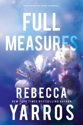 Full Measures by Yarros, Rebecca