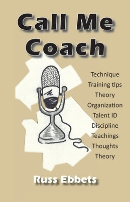 Call Me Coach by Ebbets, Russ