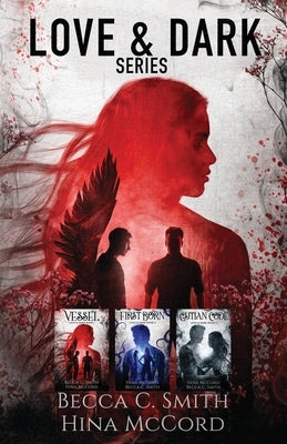 Love & Dark Series by Smith, Becca C.