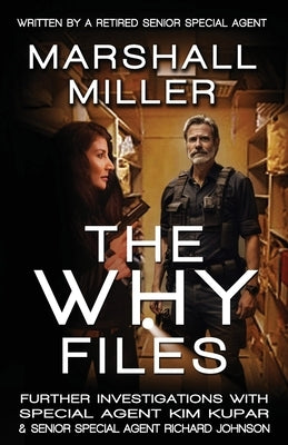 The Why Files by Miller, Marshall