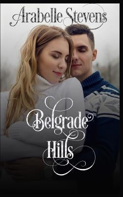Belgrade Hills by Stevens, Arabelle