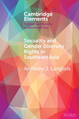 Sexuality and Gender Diversity Rights in Southeast Asia by Langlois, Anthony J.
