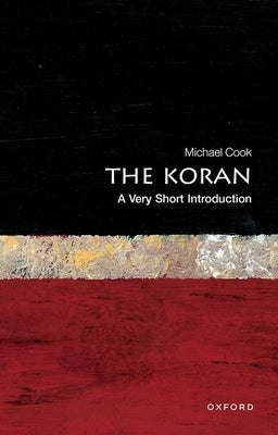 The Koran: A Very Short Introduction by Cook, Michael