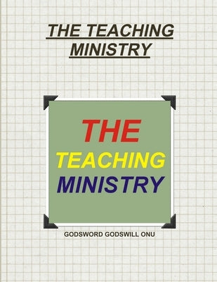 The Teaching Ministry by Onu, Godsword Godswill