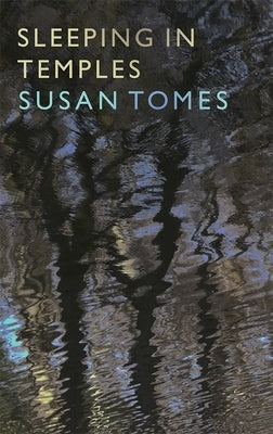 Sleeping in Temples by Tomes, Susan