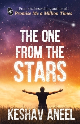 The One from the Stars by Aneel, Keshav
