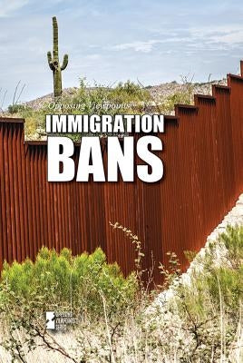 Immigration Bans by Schmermund, Elizabeth