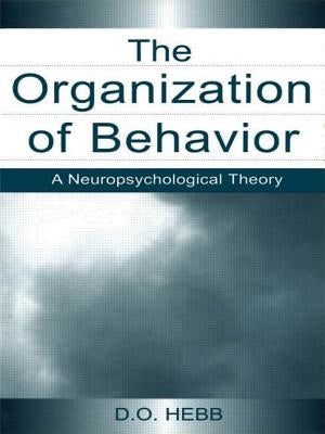 The Organization of Behavior: A Neuropsychological Theory by Hebb, D. O.