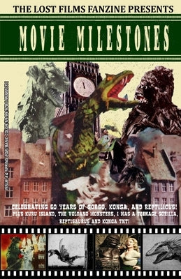 The Lost Films Fanzine Presents Movie Milestones #4: (Basic Color/Variant Cover B) by Lemay, John
