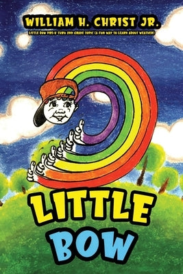 Little Bow by Christ, William H., Jr.