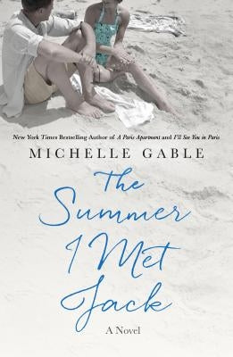 Summer I Met Jack by Gable, Michelle