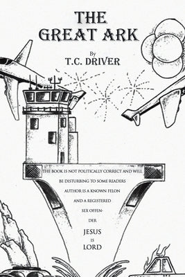The Great Ark by Driver, T. C.