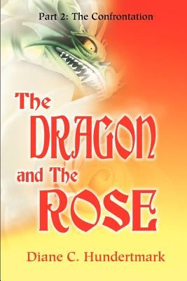 Dragon and the Rose by Hundertmark, Diane C.