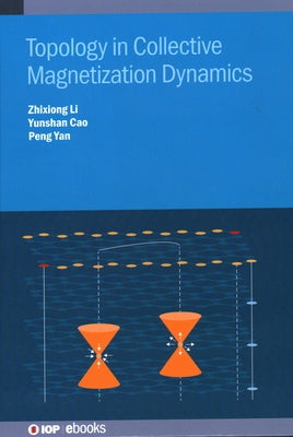Topology in Collective Magnetization Dynamics by Cao, Yunshan