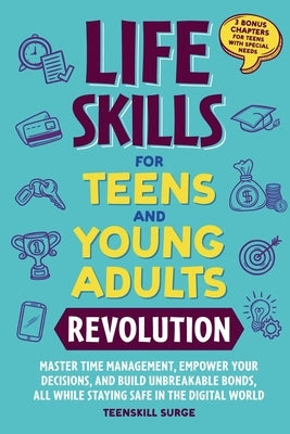 Life Skills for Teens and Young Adults Revolution by Surge, Teenskill