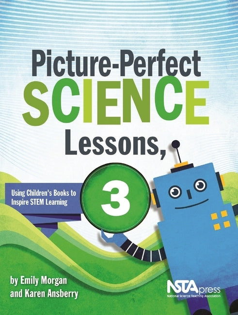 Picture-Perfect Science Lessons, Third Grade by Morgan, Emily