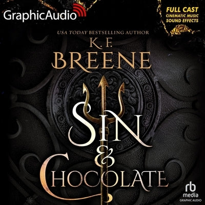 Sin & Chocolate [Dramatized Adaptation] by Breene, K. F.