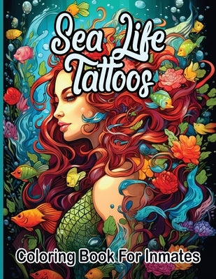 Sea Life Tattoos coloring book for inmates by Publishing LLC, Sureshot Books