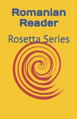 Romanian Reader: Rosetta Series by Richardson, Tony J.