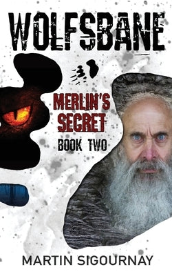Wolfsbane Merlin's Secret: Book 2 by Callender, Laura