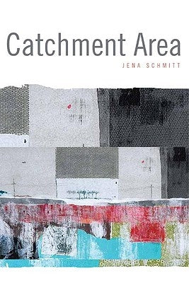 Catchment Area by Schmitt, Jena