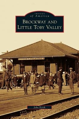 Brockway and Little Toby Valley by Keith, John