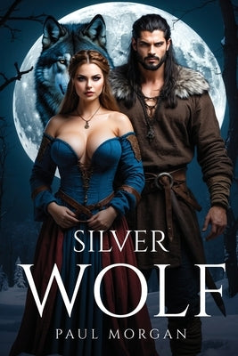 Silver Wolf by Morgan, Paul