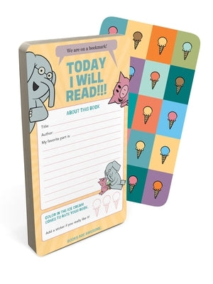 Today I Will Read!!! Bookmarks (Elephant & Piggie) by Knock Knock