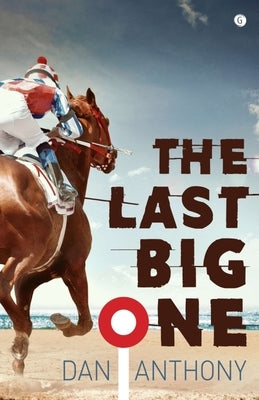 The Last Big One by Anthony, Dan