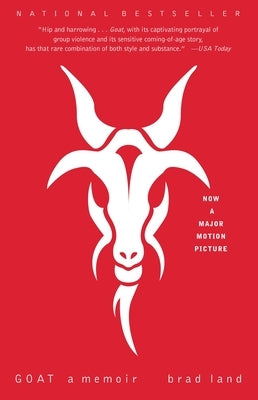 Goat: A Memoir by Land, Brad