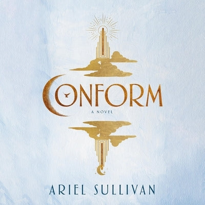 Conform by Sullivan, Ariel