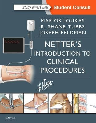 Netter's Introduction to Clinical Procedures by Loukas, Marios