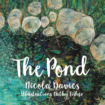 The Pond by Davies, Nicola