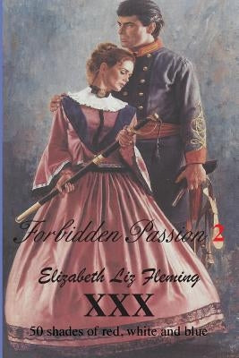 Forbidden Passion 2 by Fleming, Elizabeth Liz