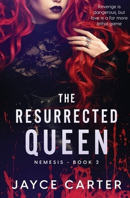 The Resurrected Queen by Carter, Jayce