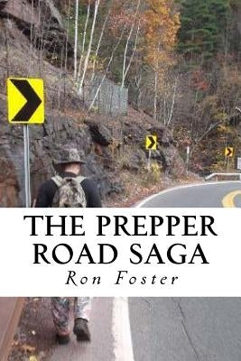 The Prepper Road Saga: Post Apocalyptic Survival Fiction Boxed Set Edition by Foster, Ron