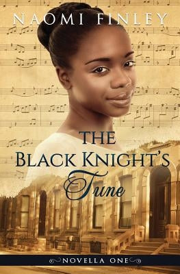The Black Knight's Tune: Ruby's Story by Finley, Naomi
