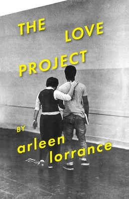 The Love Project by Lorrance, Arleen