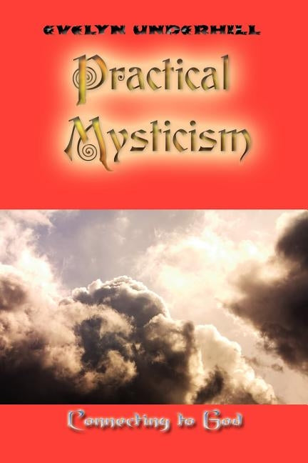 Practical Mysticism by Underhill, Evelyn