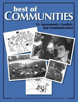 Best of Communities: VI. Agreements, Conflict, and Communication by Briggs, Beatrice