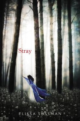 Stray by Sussman, Elissa