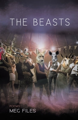 The Beasts by Files, Meg
