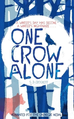 One Crow Alone by Crockett, S. D.