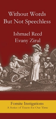 Without Words But Not Speechless by Reed, Ishmael