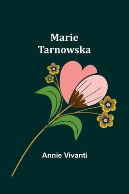 Marie Tarnowska by Vivanti, Annie
