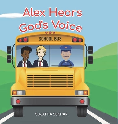 Alex Hears God's Voice by Sekhar, Sujatha